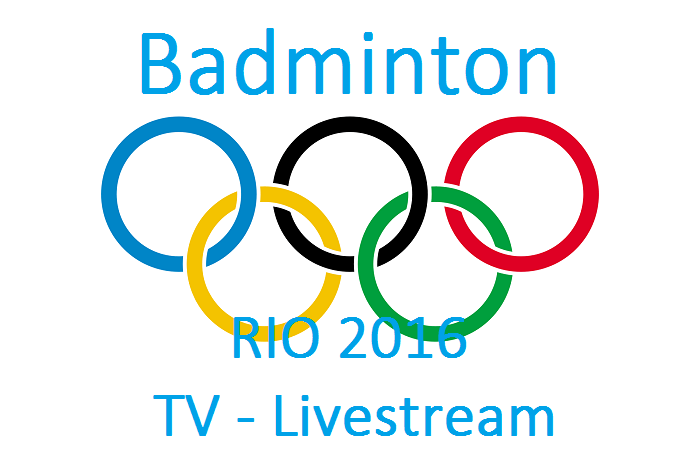Badminton Olympia 2016 TV Livestream
